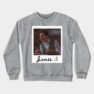 James :) Crewneck Sweatshirt